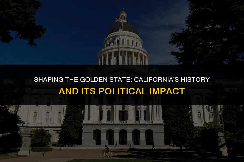 how has californias history affected its politics