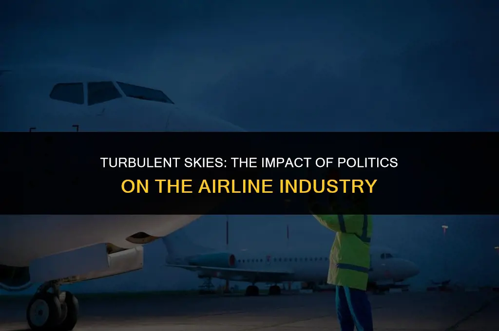 how has politics affected the airline industry