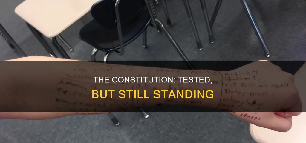 how has the constitution been tested over the years