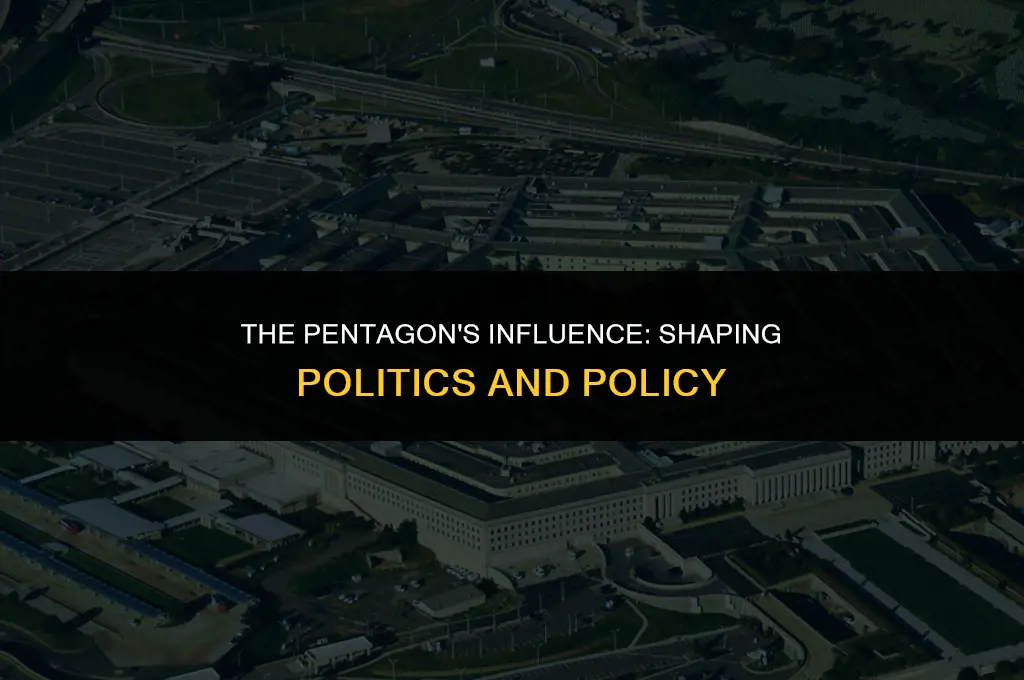 how has the department of defense affected politics