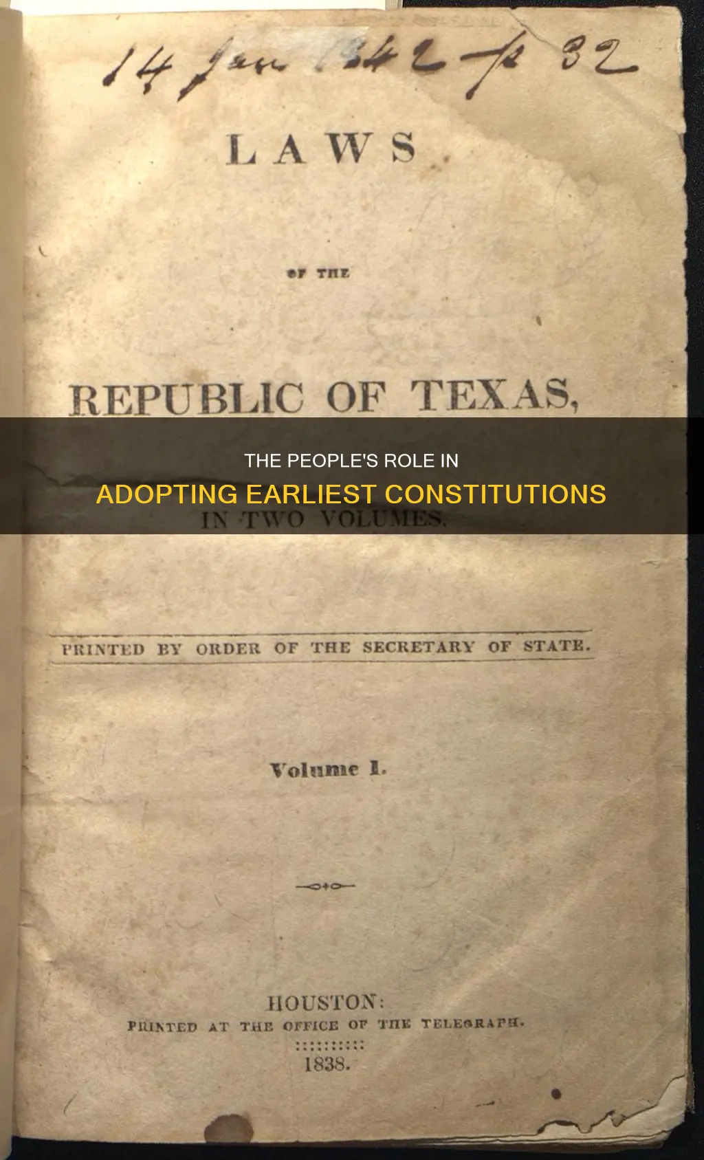 how involved were the people in adopting the earliest constitutions