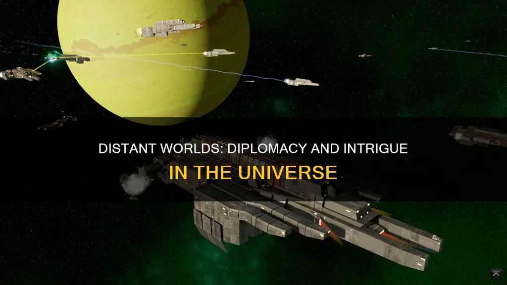 how is diplomacy in distant worlds universe