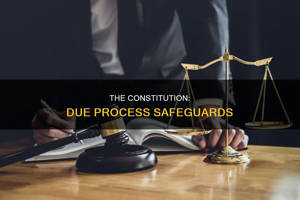 how is due process guaranteed by the constitution