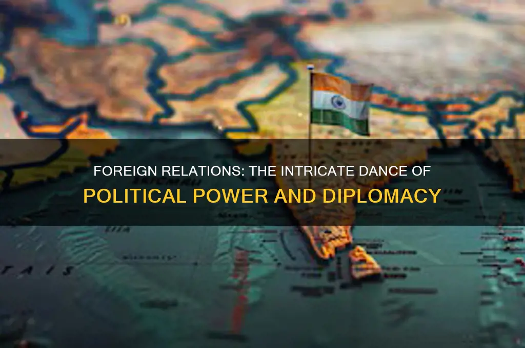 how is foreign relations political