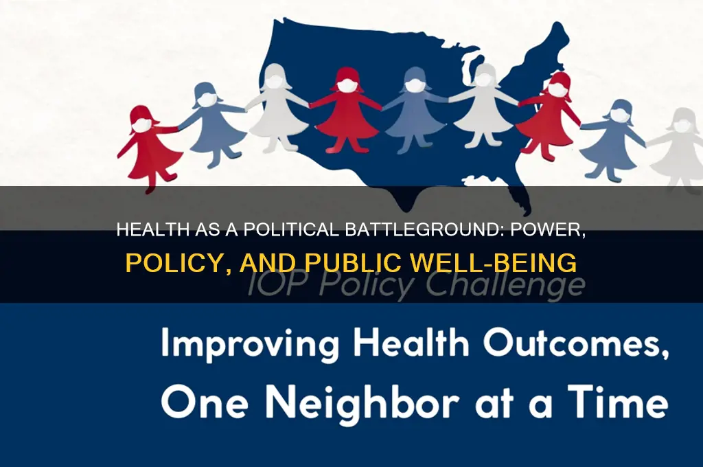 how is health political