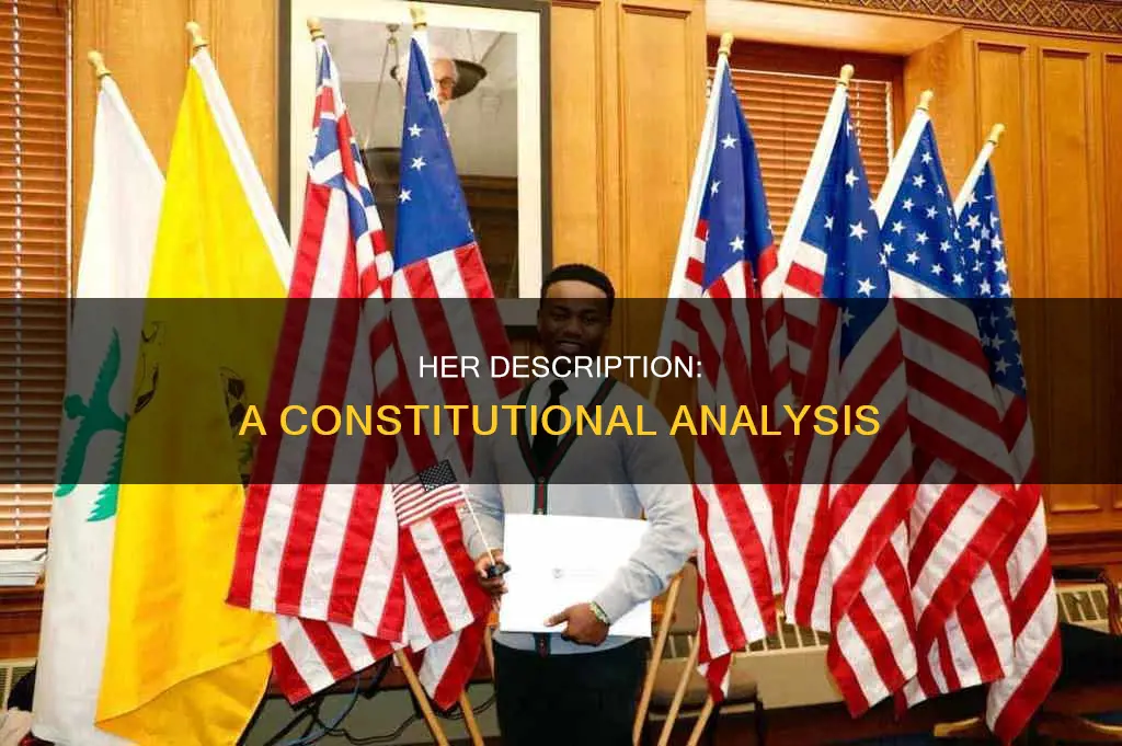 how is her description connected to the constitution