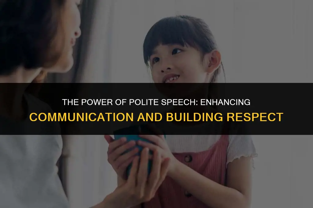 how is polite speech important
