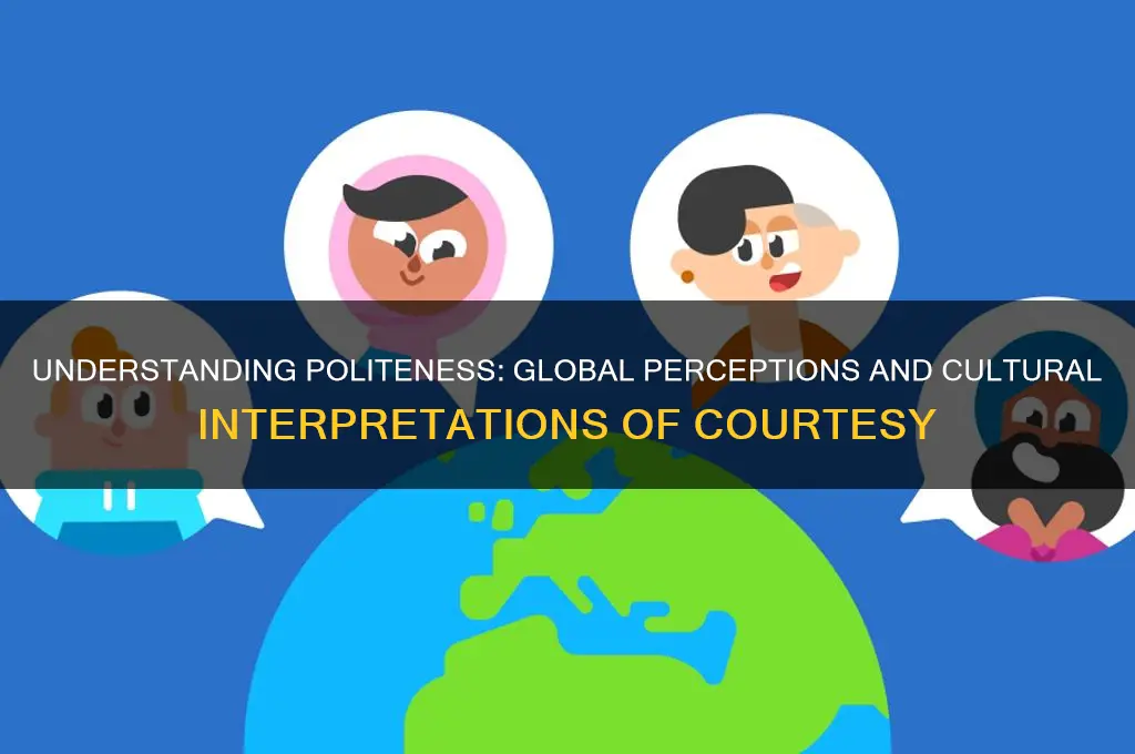 how is politeness generally perceived