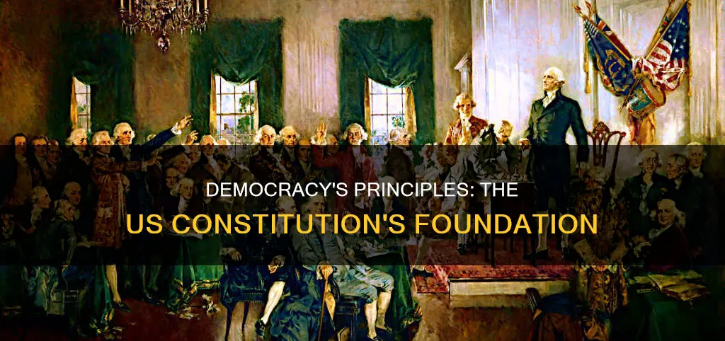 how is principle of democracy reflected in the us constitution