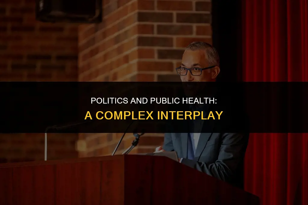 how is public health affect by politics