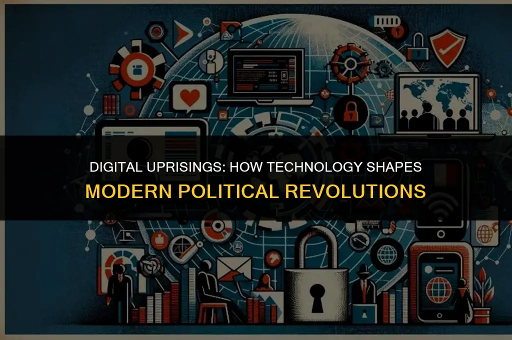 how is technology affecting political revolutions