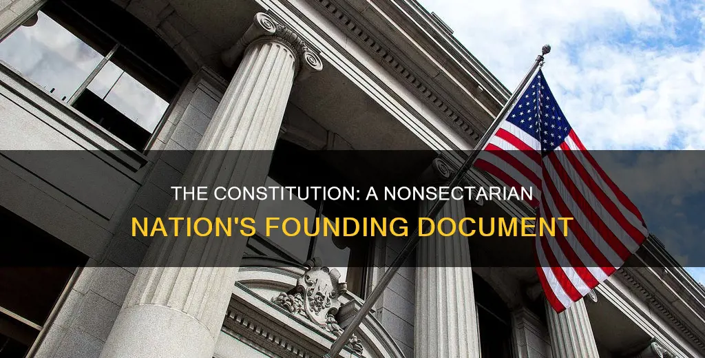 how is the constitution an intentionally nonsectarian document