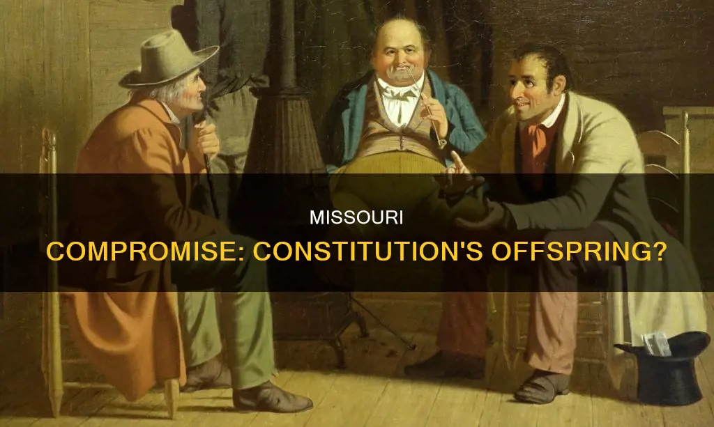 how is the missouri compromise an outgrowthof tje constitut