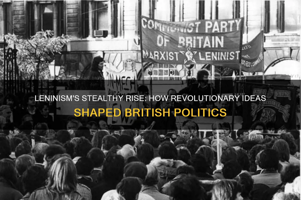 how leninism conquered british politics