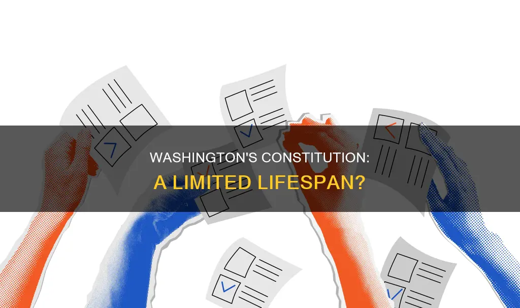 how long did george washington think the constitution would last