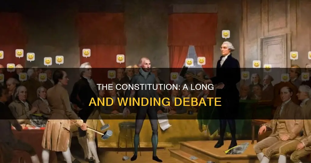 how long did it take to debate the constitution