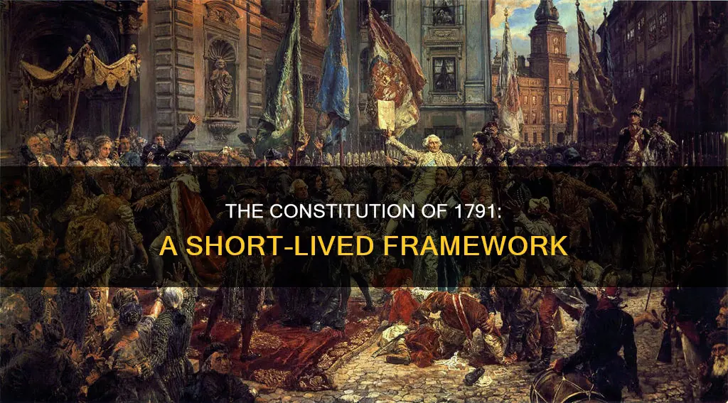 how long did the constitution of 1791 last