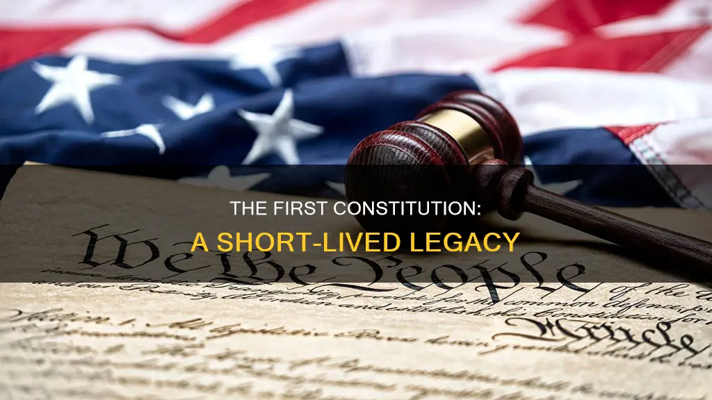how long did the first constitution last