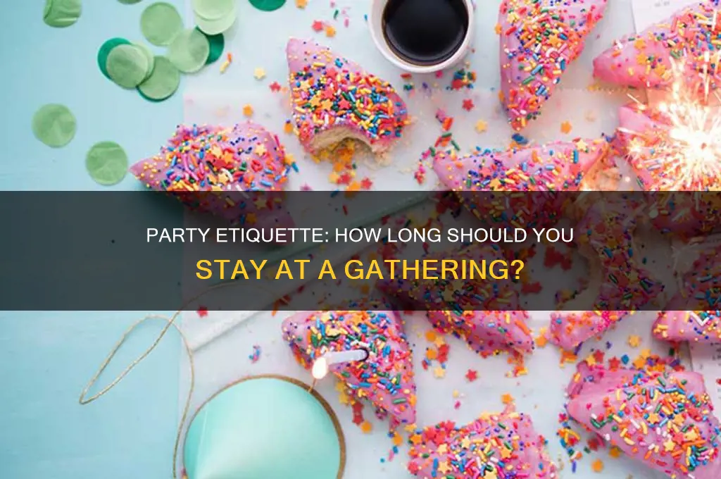 how long is it polite to stay at a party
