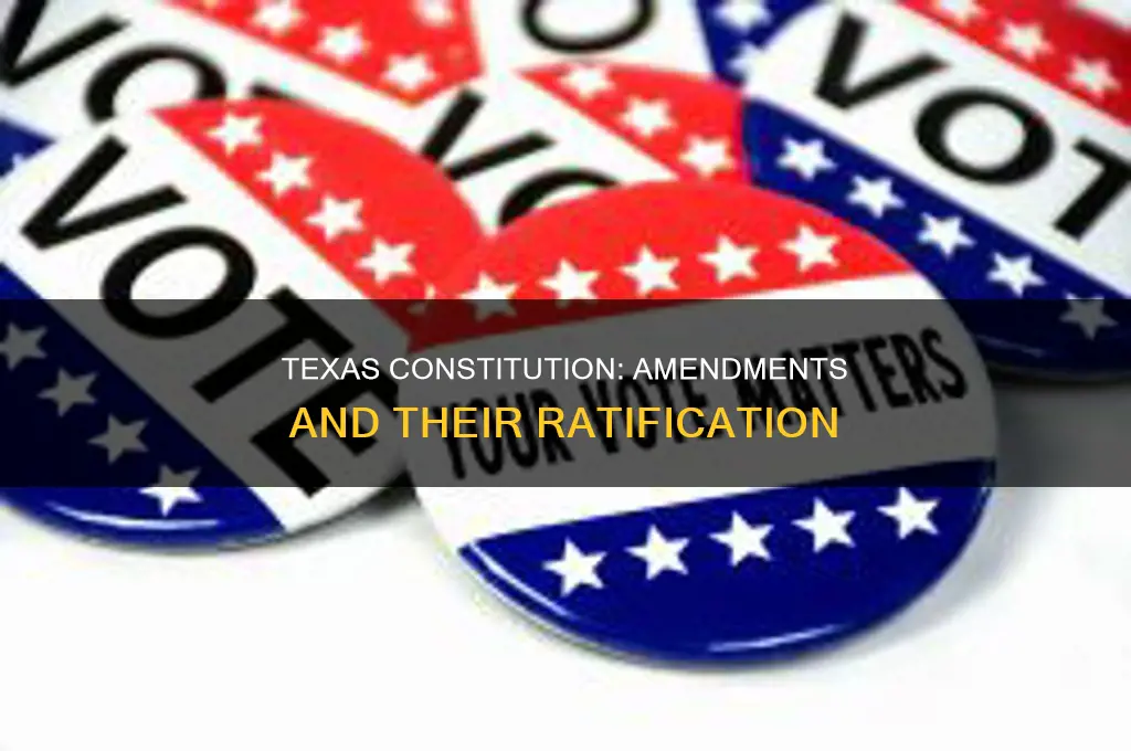 how many amendements ratified in teaxas constitution