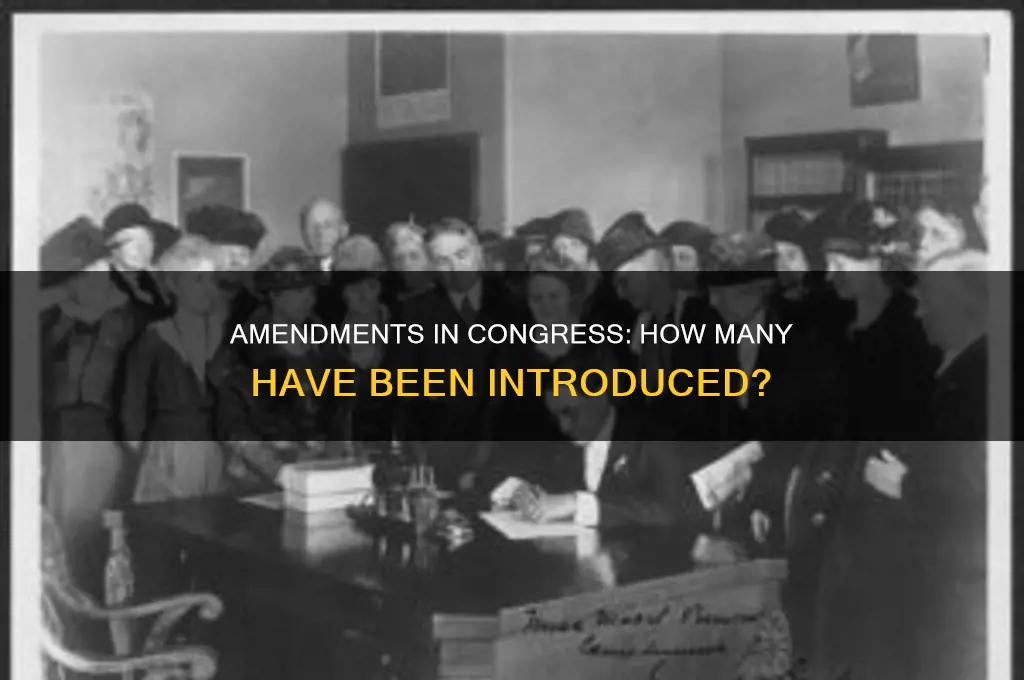 how many amendments have been introduced in congress