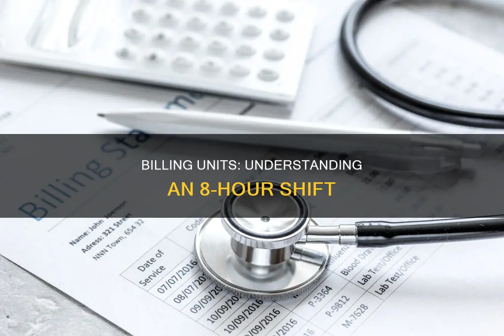 how many billing units constitute an 8 hour shift