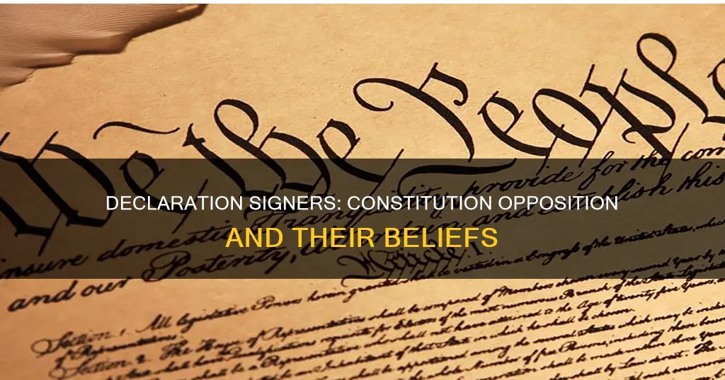 how many declaration of independence signers opposed the constitution