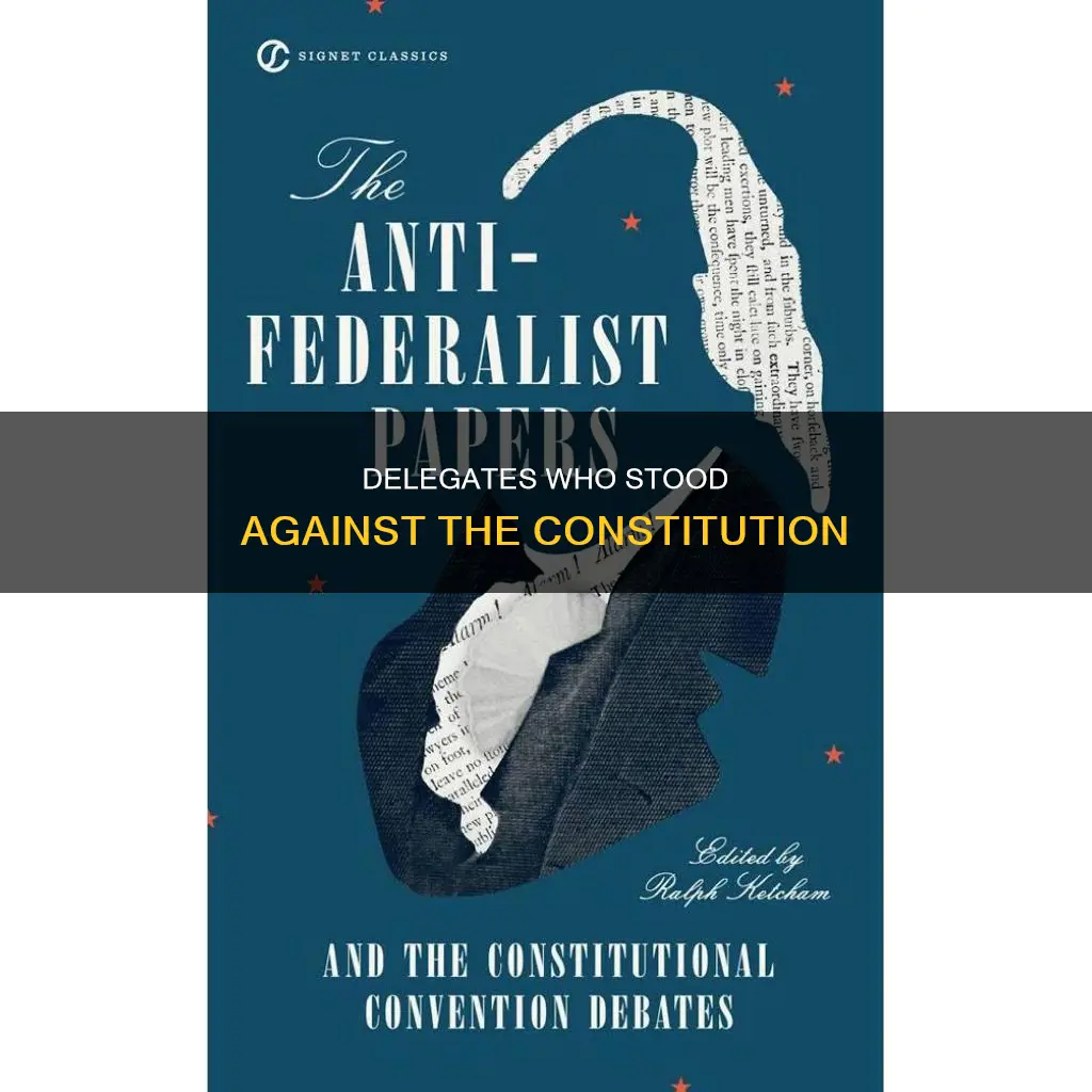 how many delegates actually did not approve the constitution