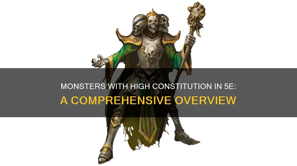 how many monsters in 5e have high constitution