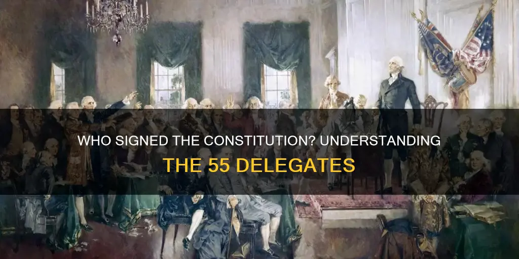 how many of the 55 delegates signed the constitution