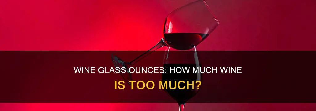 how many ounces constitutes a glass of wine