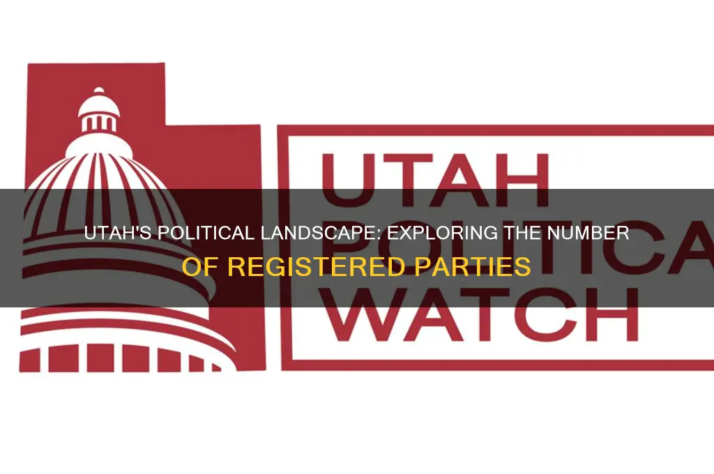 how many political parties are registered in utah