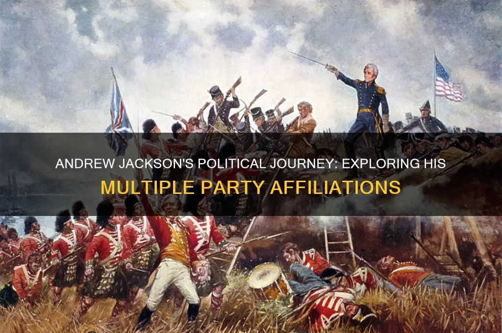 how many political parties did andrew jackson have