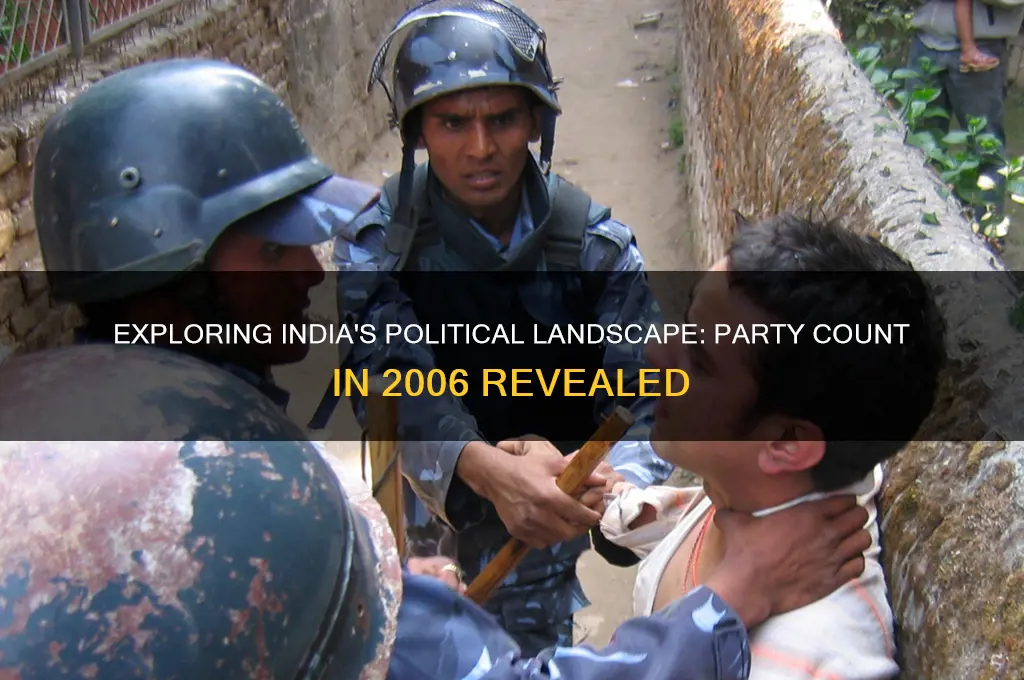 how many political parties in india in 2006