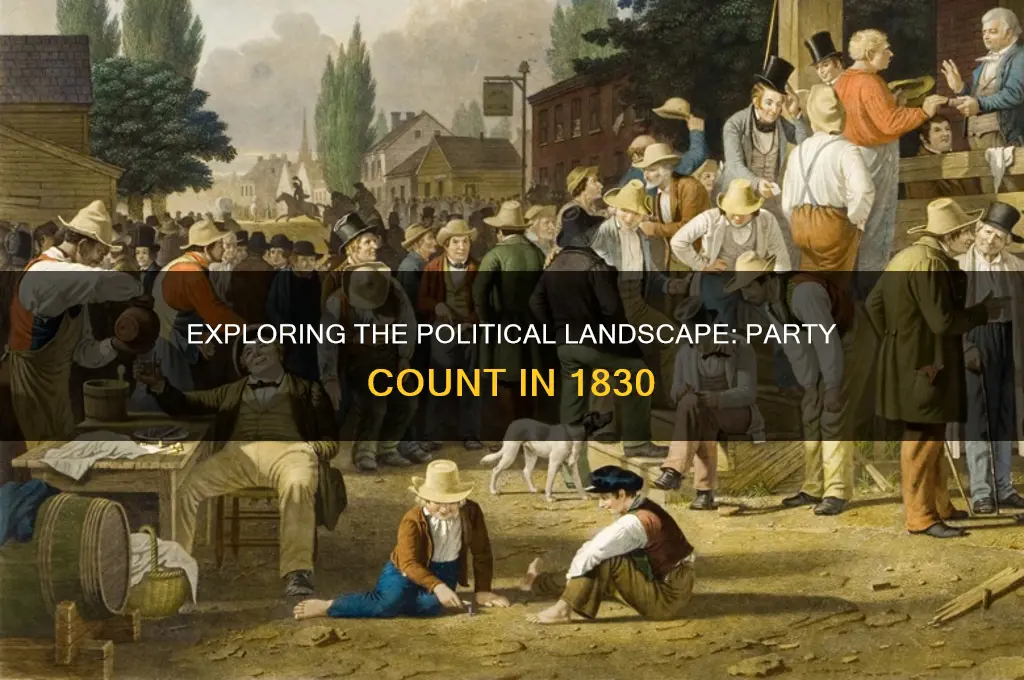 how many political parties were there in 1830