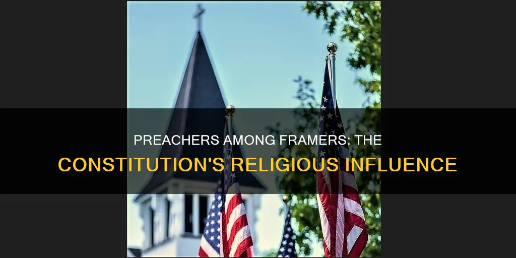 how many preachers were among the 56 framers of constitution