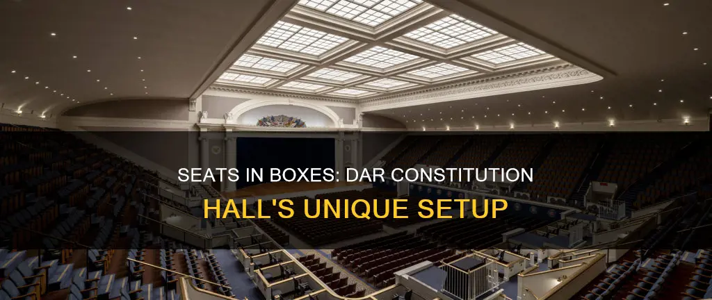 how many seats are in boxes at dar constitution hall