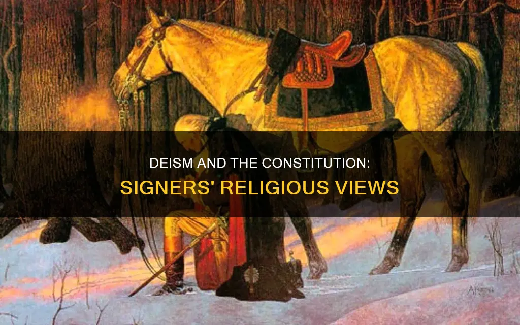 how many signers of the constitution were deists
