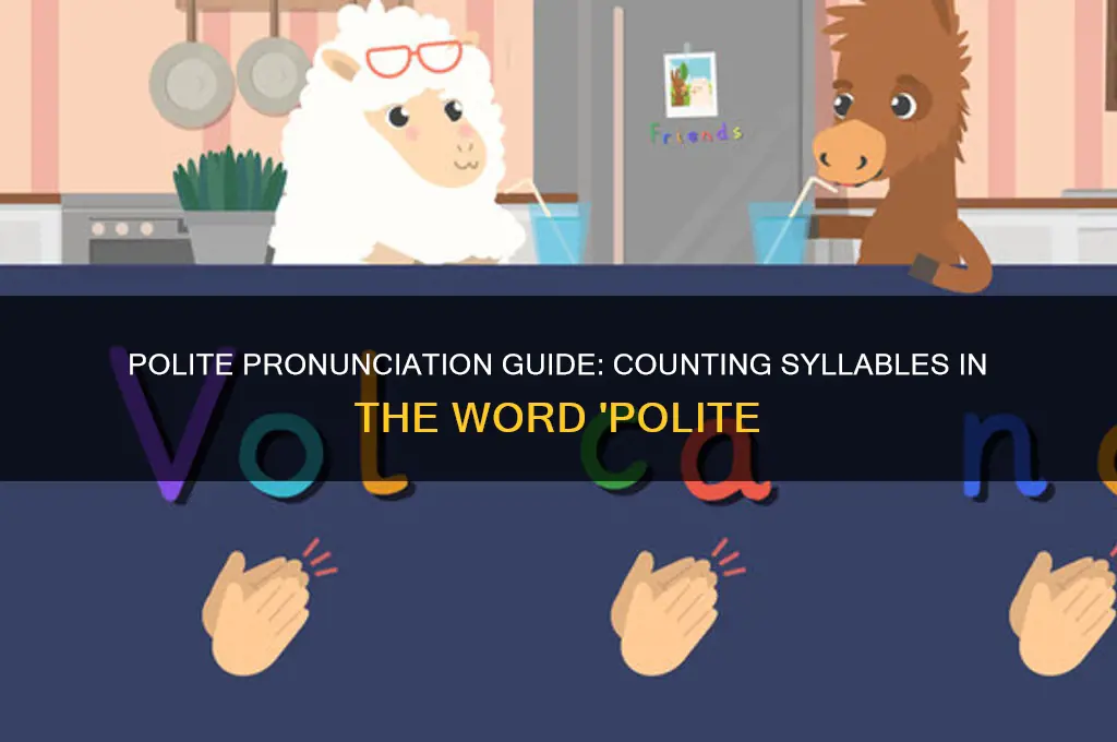 how many syllables in polite