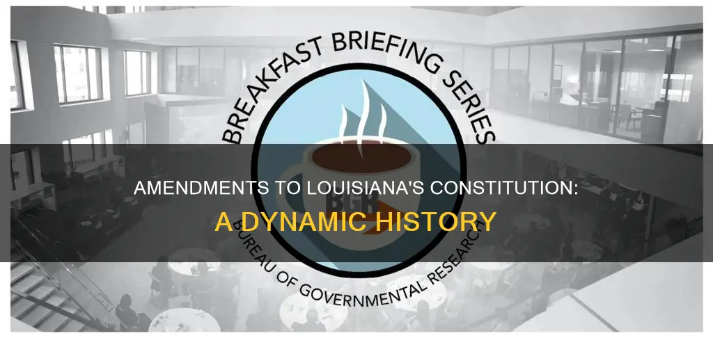 how many times has the current louisiana constitution been amended