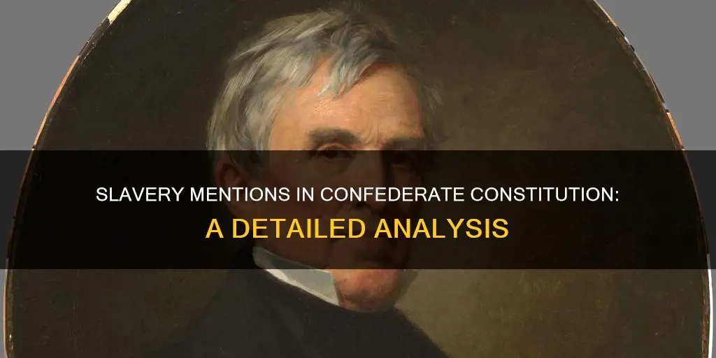 how many times is slavery mentioned in the confederate constitution