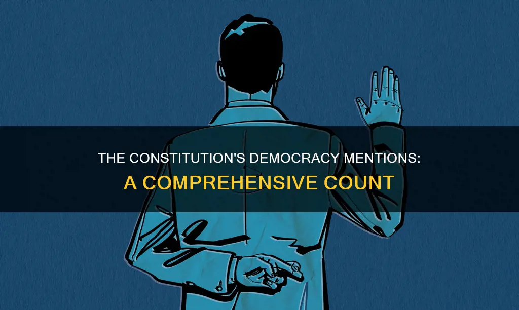 how many times is the word democracy in the constitution