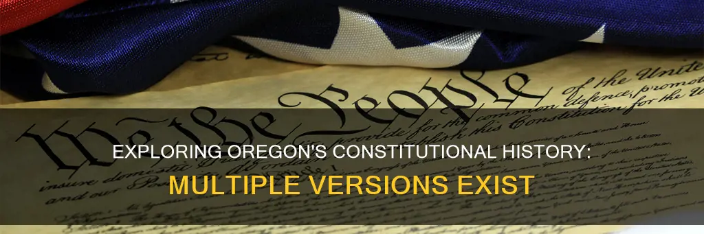how many versoins of oregons constitutions are there
