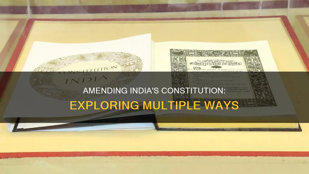 how many ways can constitution be amended in india