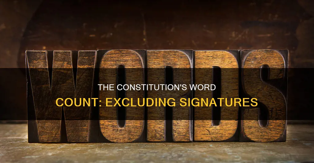 how many words in constitution not counting signatures