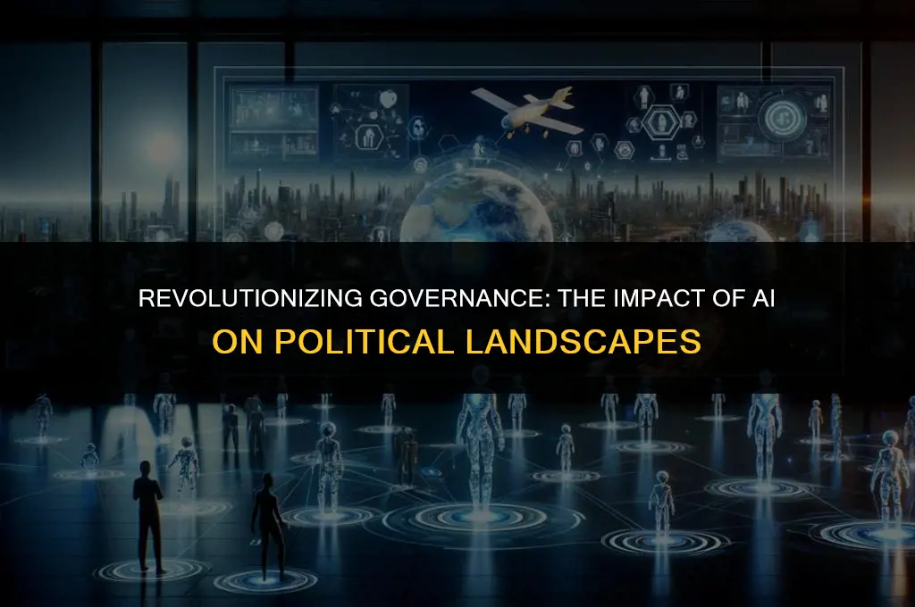 how might artificial intellegence affect the way politics work