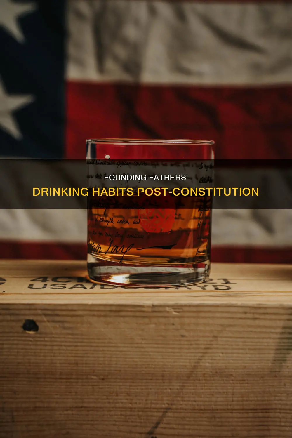 how much did the founding fathers drink after the constitution