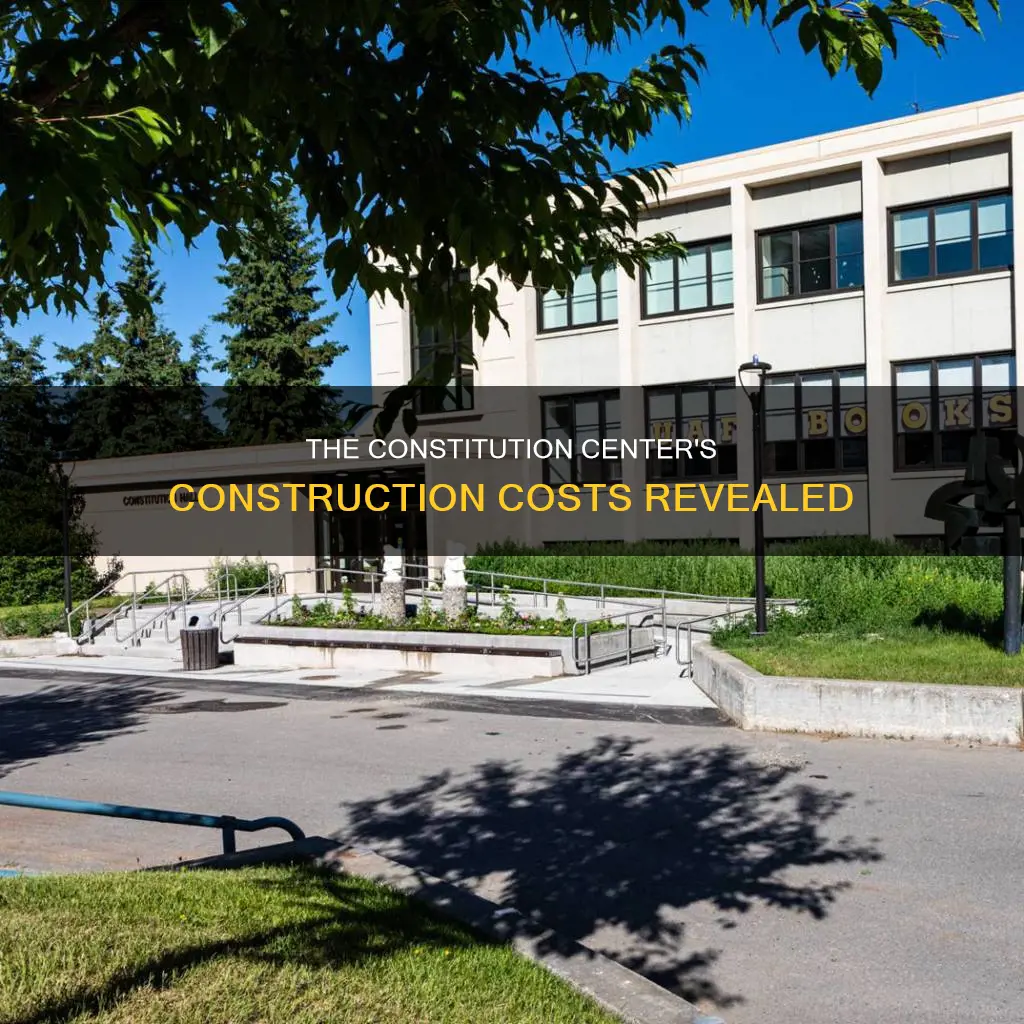 how much dud the constitution center cost to build