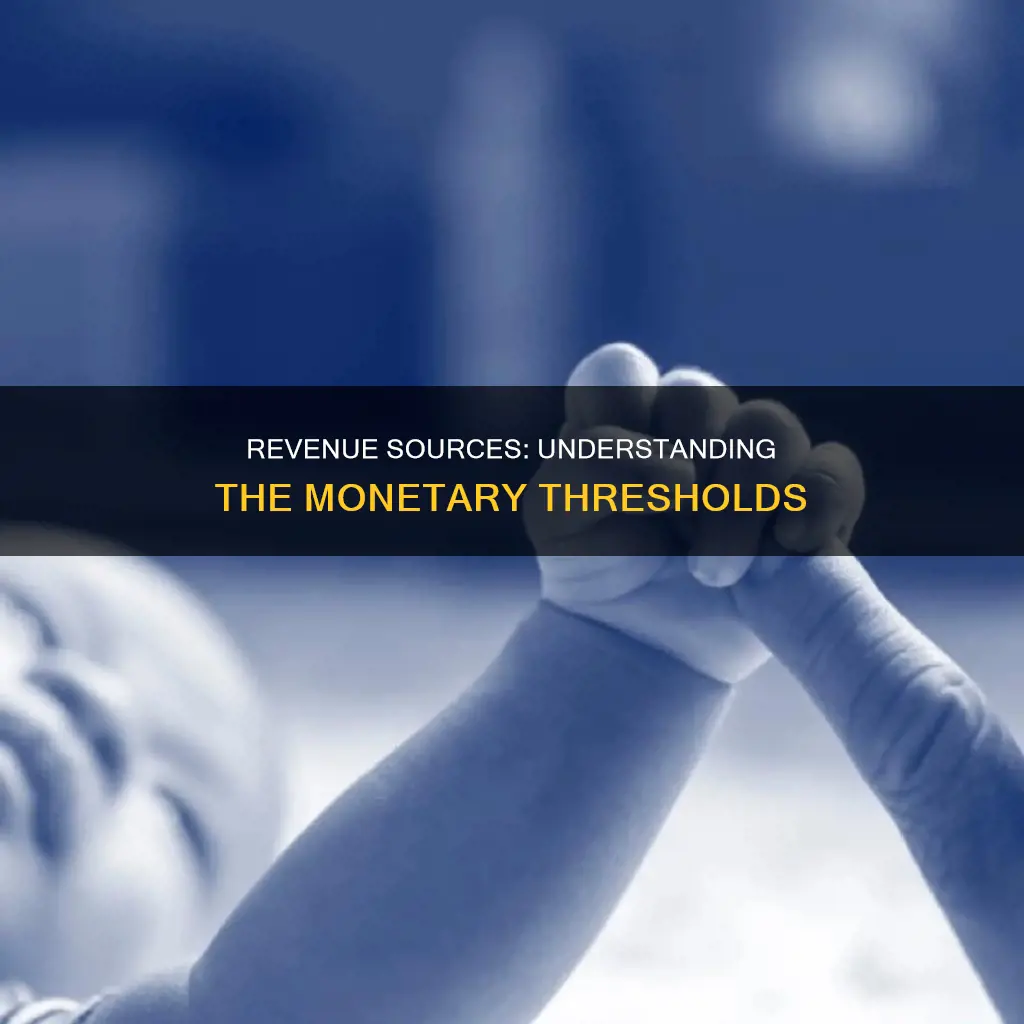 how much money constitutes a source of reveue