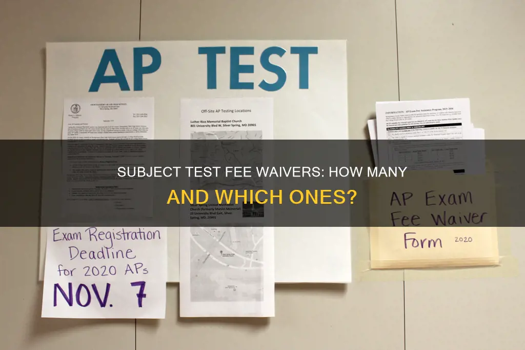 how much subject test does fee waiver constitute